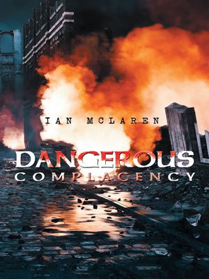 cover image of Dangerous Complacency
